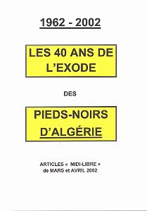 1962 2002 40 ANS D EXODE DES PIEDS NOIRS D ALGERIE   (1)